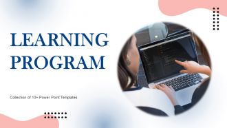 Learning Program Powerpoint Ppt Template Bundles PPT Template