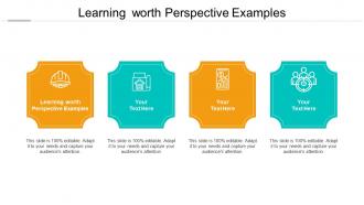 Learning worth perspective examples ppt powerpoint presentation gallery themes cpb