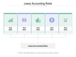 Lease accounting rules ppt powerpoint presentation icon graphics template cpb