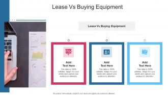 Lease Vs Buying Equipment In Powerpoint And Google Slides Cpb