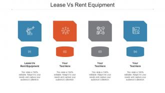Lease Vs Rent Equipment Ppt Powerpoint Presentation Outline Graphics Pictures Cpb