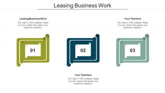 Leasing Business Work Ppt Powerpoint Presentation Portfolio Design Ideas Cpb