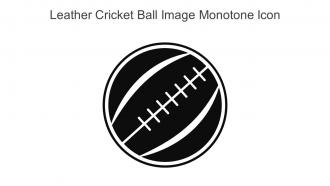 Leather Cricket Ball Image Monotone Icon In Powerpoint Pptx Png And Editable Eps Format