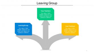 Leaving Group Ppt Powerpoint Presentation Infographics Background Designs Cpb