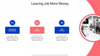 Leaving Job More Money In Powerpoint And Google Slides Cpb