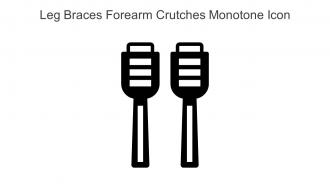 Leg Braces Forearm Crutches Monotone Icon In Powerpoint Pptx Png And Editable Eps Format