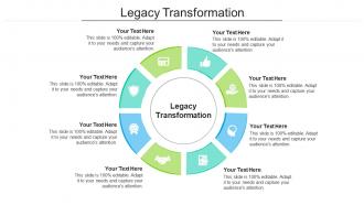 Legacy transformation ppt powerpoint presentation pictures portfolio cpb