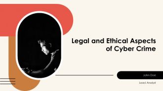 Legal And Ethical Aspects Of Cyber Crime PPT Information AT