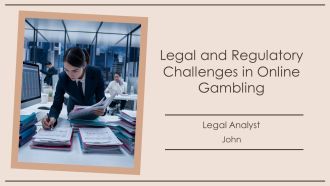 Legal And Regulatory Challenges In Online Gambling PPT Slides AT