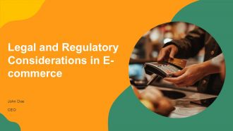 Legal And Regulatory Considerations In E Commerce PPT Summary AT