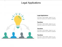 Legal applications ppt powerpoint presentation ideas influencers cpb