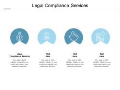 Legal compliance services ppt powerpoint presentation gallery graphics cpb