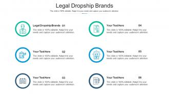 Legal dropship brands ppt powerpoint presentation professional layout ideas cpb