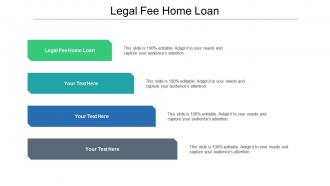 Legal fee home loan ppt powerpoint presentation visual aids cpb