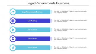 Legal Requirements Business Ppt PowerPoint Presentation Layouts Microsoft Cpb