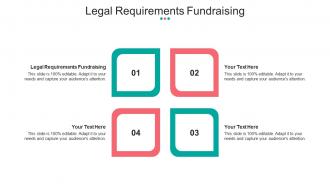 Legal Requirements Fundraising Ppt Powerpoint Presentation File Smartart Cpb