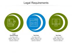 Legal requirements ppt powerpoint presentation layouts themes cpb