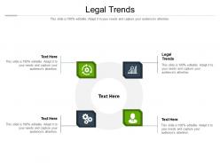 Legal trends ppt powerpoint presentation slides layout ideas cpb