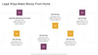 Legal Ways Make Money From Home In Powerpoint And Google Slides Cpb