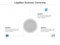 Legalities business ownership ppt powerpoint presentation inspiration gallery cpb