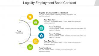 Legality Employment Bond Contract Ppt Powerpoint Presentation Summary Graphics Design Cpb