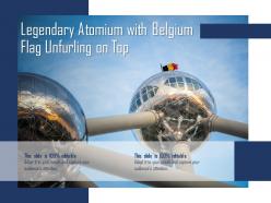 Legendary Atomium With Belgium Flag Unfurling On Top