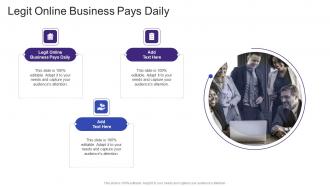 Legit Online Business Pays Daily In Powerpoint And Google Slides Cpb