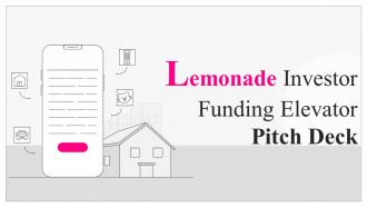 Lemonade Investor Funding Elevator Pitch Deck Ppt Template