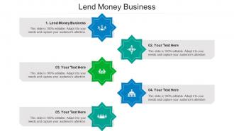 Lend Money Business Ppt Powerpoint Presentation Ideas Topics Cpb
