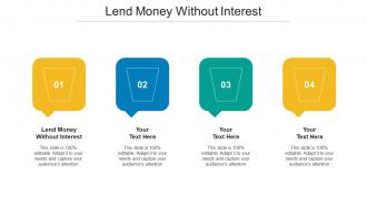 Lend Money Without Interest Ppt Powerpoint Presentation Icon Graphic Images Cpb