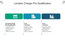 Lenders charge pre qualification ppt powerpoint presentation layouts styles cpb