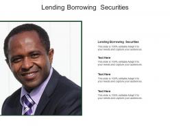 Lending borrowing securities ppt powerpoint presentation infographic template slideshow cpb