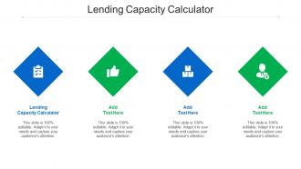 Lending Capacity Calculator Ppt Powerpoint Presentation Professional Infographics Cpb
