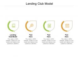 Lending club model ppt powerpoint presentation model structure cpb