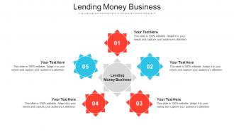 Lending Money Business Ppt Powerpoint Presentation Outline Design Inspiration Cpb