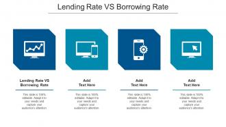 Lending Rate VS Borrowing Rate Ppt Powerpoint Presentation File Styles Cpb