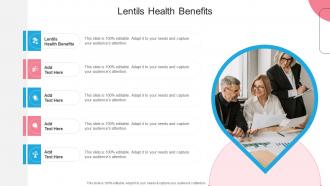 Lentils Health Benefits In Powerpoint And Google Slides Cpb