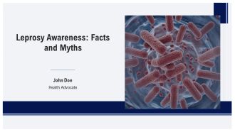 Leprosy Awareness Facts And Myths PPT Information AT
