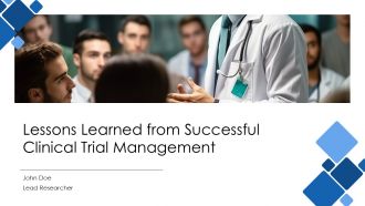 Lessons Learned From Successful Clinical Trial Management PPT Presentation AT
