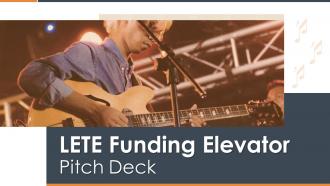 Lete funding elevator pitch deck ppt template