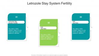 Letrozole Stay System Fertility In Powerpoint And Google Slides Cpb