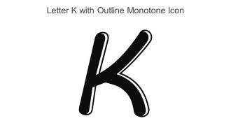 Letter K With Outline Monotone Icon In Powerpoint Pptx Png And Editable Eps Format