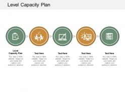 Level capacity plan ppt powerpoint presentation pictures background cpb