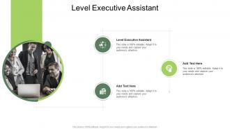 Level Executive Assistant In Powerpoint And Google Slides Cpb