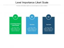 Level importance likert scale ppt powerpoint presentation gallery format cpb