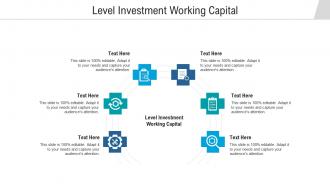 Level investment working capital ppt powerpoint presentation infographic template cpb