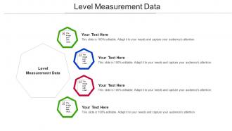 Level Measurement Data Ppt Powerpoint Presentation Slides Infographic Template Cpb
