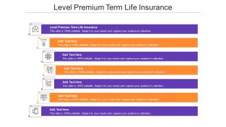 Level Premium Term Life Insurance Ppt Powerpoint Presentation Model Tips Cpb