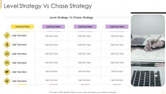 Level Strategy Vs Chase Strategy In Powerpoint And Google Slides Cpb