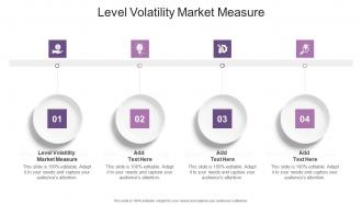 Level Volatility Market Measure In Powerpoint And Google Slides Cpb